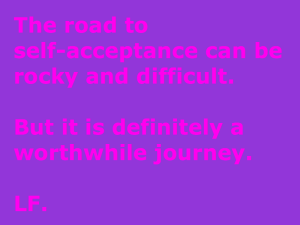 The road to self acceptance